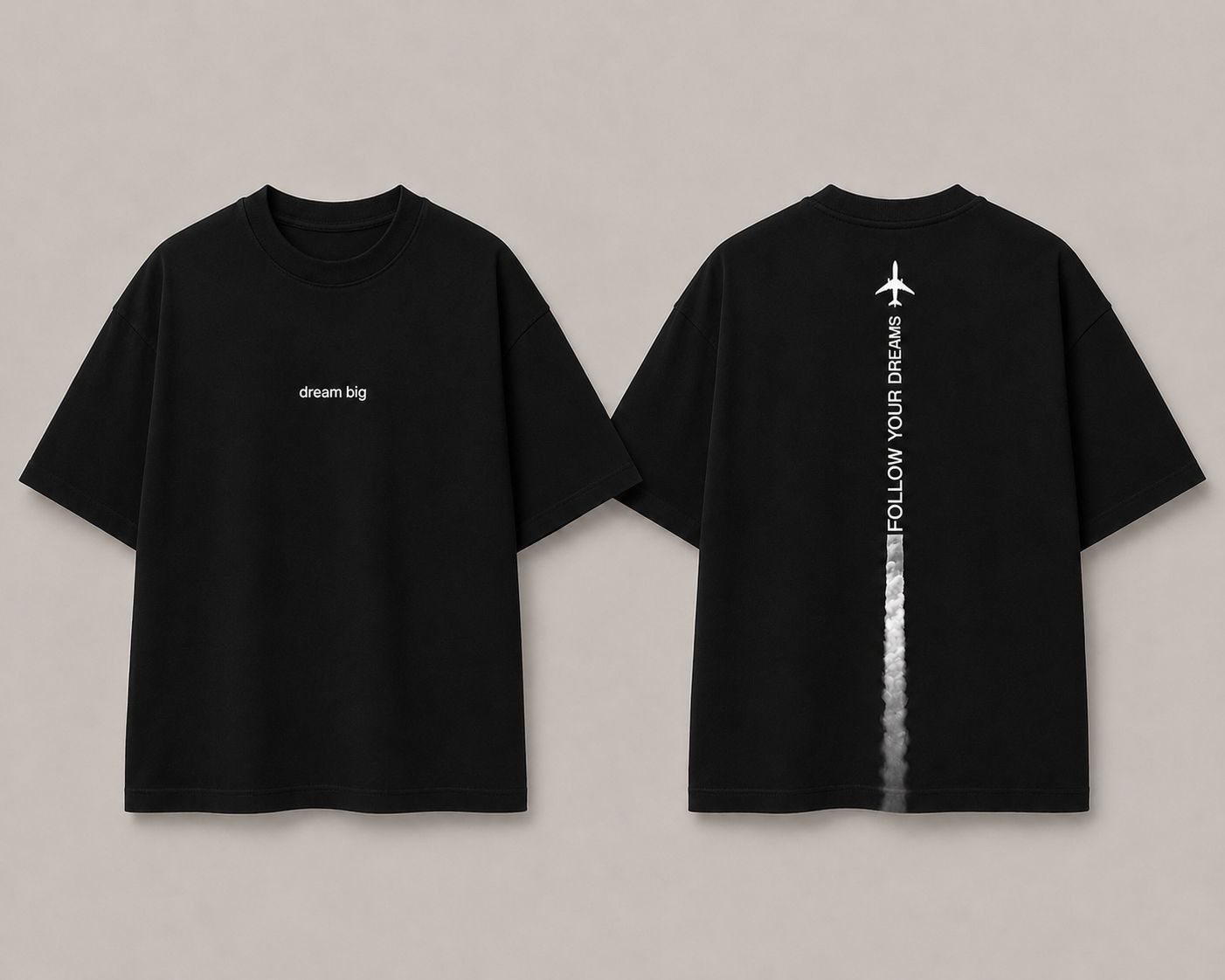Dream Big Shirt
