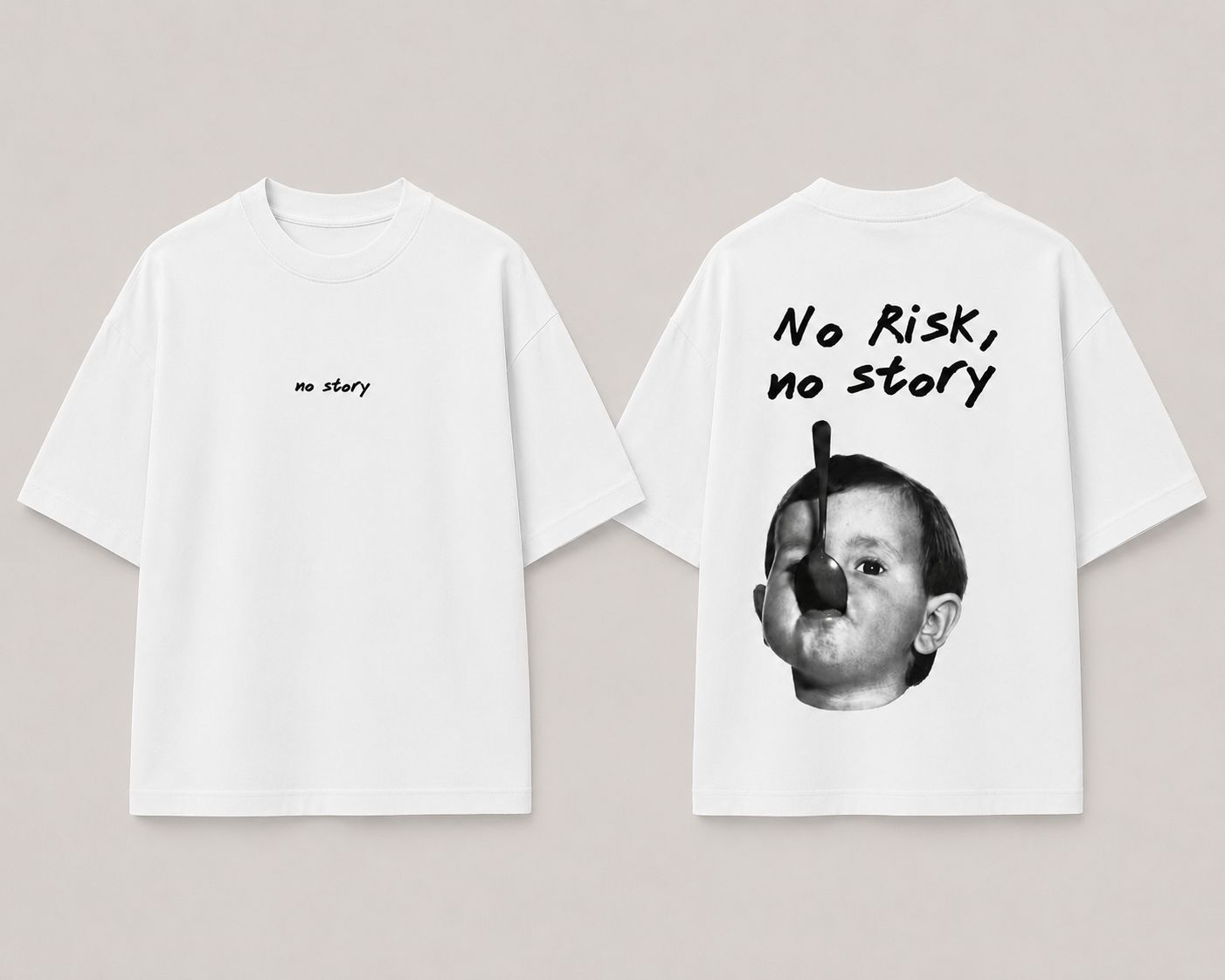 No Risk .. No Story Shirt